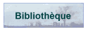        Biblioth�que